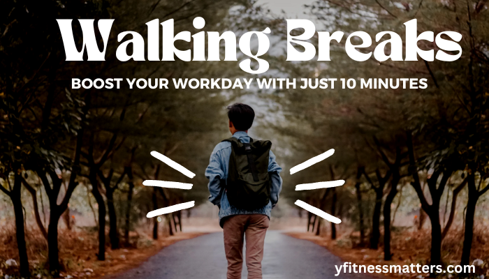 Walking Break: Boost Your Workday with Just 10 Minutes