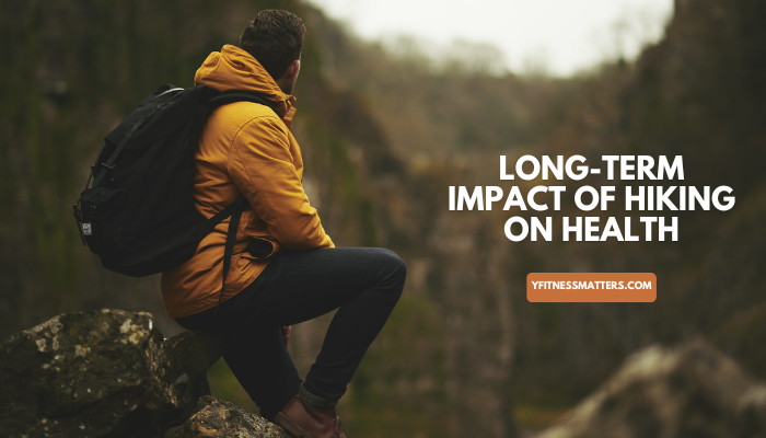 The long-term impact of hiking on health